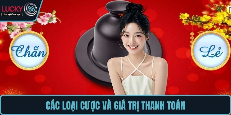 Các loại cược và giá trị thanh toán